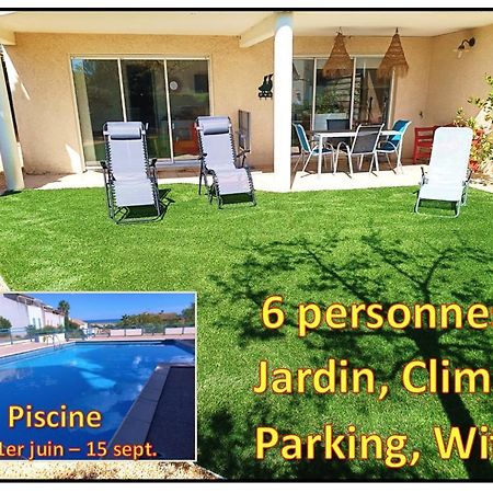Plain-Pied Jardin 6 Personnes Clim Vue Mer Parking Wifi Terrasse Piscine Dans La Residence Saint-Pierre-la-Mer  Bagian luar foto